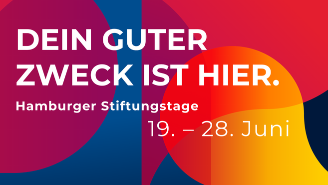 Die Hamburger Stiftungstage machen das viele Gute erlebbar, das Hamburg Tag für Tag bereichert.