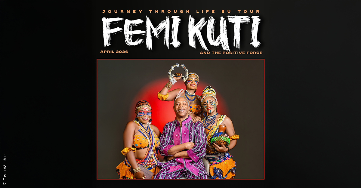 Plakat für die EU-Tour von Femi Kuti & The Positive Force im April 2026.