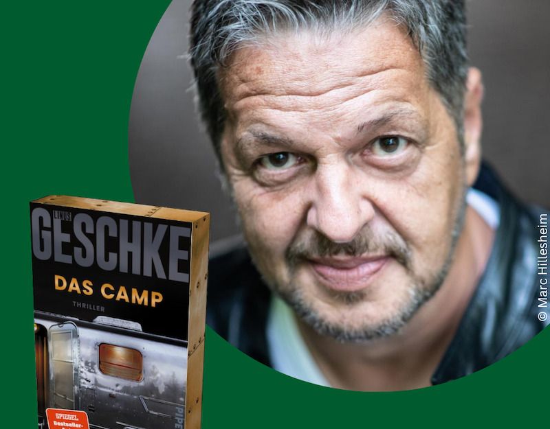 Porträt eines Mannes neben dem Buchcover von 'Das Camp' von Linus Geschke.