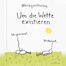 Zwei Strichmännchen liegen auf einer Wiese unter der Sonne. Eines sagt 'Ich gewinne!', das andere 'Verdammt...'.